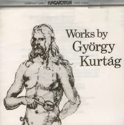 György Kurtág - Works By György Kurtág