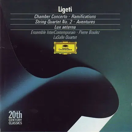Ligeti - Chamber Concerto / Ramifications / String Quartet No. 2 / Aventures / Lux Aeterna