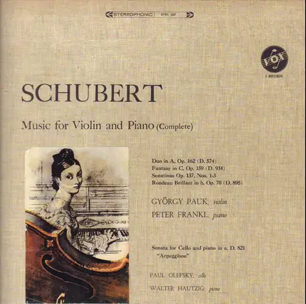 György Pauk , Peter Frankl , Paul Olefsky , Walter Hautzig - Schubert Music for Violin and Piano (complete)