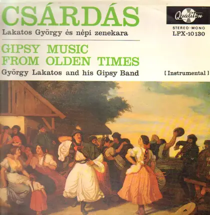 Györgi Lakatos És Népi Zenekara - Csárdás - Gipsy Music From Olden Times