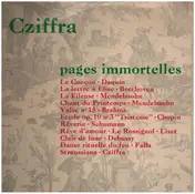 György Cziffra - Pages Immortelles