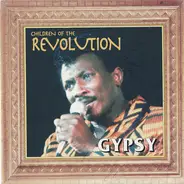 Gypsy - Children Of The Revolution
