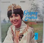 Gypsy Esma - Songs Of A Balkan Gypsy