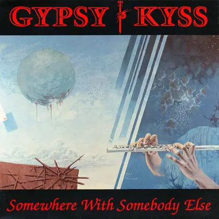 Gypsy Kyss - Somewhere With Somebody Else