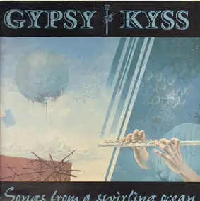 Gypsy Kyss - Songs From A Swirling Ocean