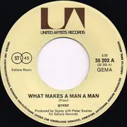 7inch Vinyl Single - Gypsy - What Makes A Man A Man