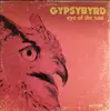 LP - Gypsybyrd - Eye Of The Sun - LTD ED Splatter Vinyl