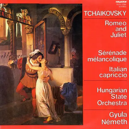 Tchaikovsky - Romeo And Juliet / Sérénade Mélancolique / Italian Capriccio