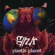 G//Z/R - Plastic Planet