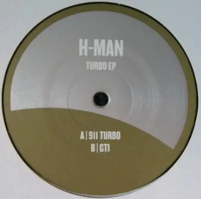 H-MAN - TURBO EP