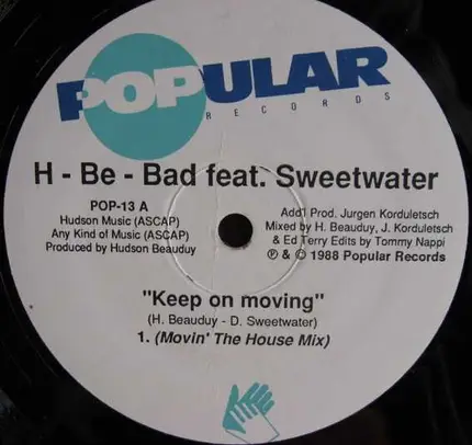 H-Be-Bad feat. Sweetwater - Keep On Moving