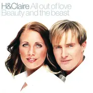 H & Claire - All Out Of Love / Beauty And The Beast