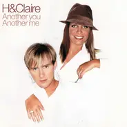H & Claire - Another You Another Me