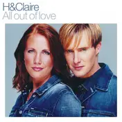 H & Claire - All Out Of Love