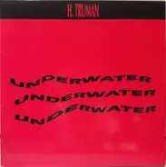 H. Truman - Underwater (Remix)