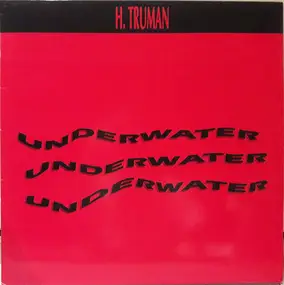 H. Truman - Underwater (Remix)