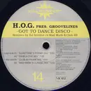 12'' - H.O.G. Pres. Groovelines - Got To Dance Disco