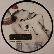 12inch Vinyl Single - H.O.S.H. - Ego EP