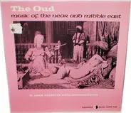 H. Aram Gulezyan And His Instrumental Group - The Oud: Music Of The Near And Middle East
