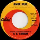 7inch Vinyl Single - H.B. Barnum - Gimme Some