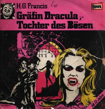 H.G. Francis - Gruselserie  8 - Gräfin Dracula, Tochter Des Bösen