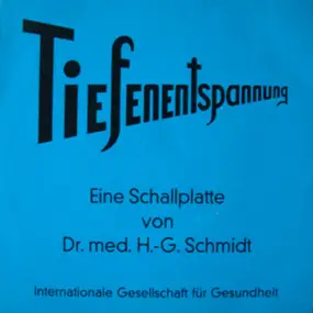 H.G. Schmidt - Tiefenentspannung