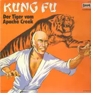 Kung Fu - Folge 01: Der Tiger vom Apache Creek
