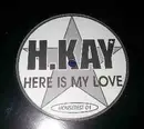 12inch Vinyl Single - H.Kay - Here is my love - White Vinyl