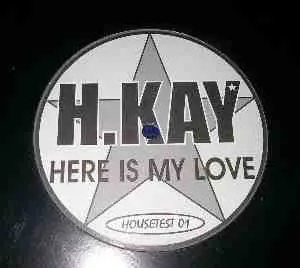 H.Kay - Here is my love