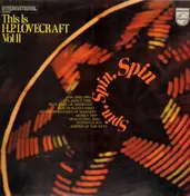HP Lovecraft - This Is H.P. Lovecraft Vol II - Spin, Spin, Spin