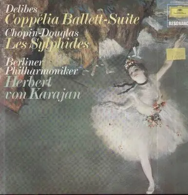 H.v. Karajan, Berliner Philharmoniker - Delibes-Coppelia Ballet-Suite, Chopin-Douglas-Les Sylphides