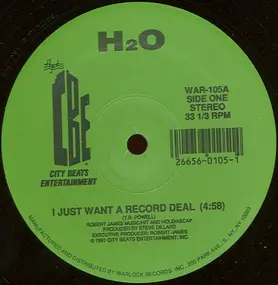 H2O - I Just Want A Record Deal / Cold Sweat