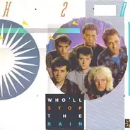 H2o - Who'll Stop The Rain