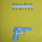 H2O Feat. Billie - You Can Run... Remixes
