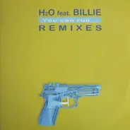 H2O Feat. Billie - You Can Run... Remixes