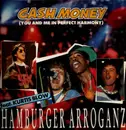 12inch Vinyl Single - Hamburger Arroganz - Cash Money (You And Me In Perfect Harmony)