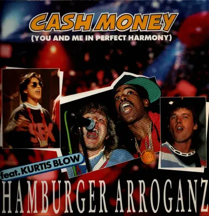 Hamburger Arroganz - Cash Money (You And Me In Perfect Harmony)