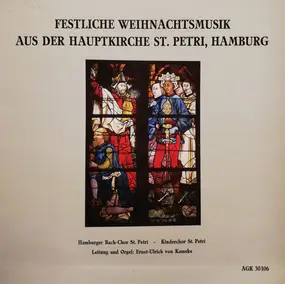 Hamburger Bach-Ch - Festliche Weihnachtsmusik Aus Der Hauptkirche St. Petri, Hamburg