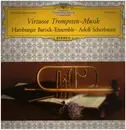 LP - Hamburger Barock Ensemble, Adolf Scherbaum - Virtuose Trompetenmusik