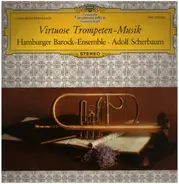 Hamburger Barock Ensemble, Adolf Scherbaum - Virtuose Trompetenmusik