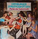 LP - Hamburger Stadtmusikatzen - Perlen Der Salonmusik