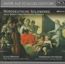 CD - Hamburger Ratsmusik , Klaus Mertens - Musik Auf Schloss Gottorf: Solo Works From Northern Germany