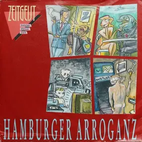 hamburger arroganz - Zeitgeist Geister Dieser Zeit