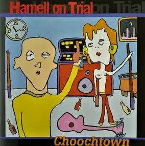 Hamell on Trial - Choochtown