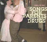 CD - Hamell On Trial - Songs For Parents Who Enjoy Drugs - digipak