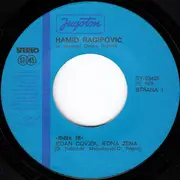 7inch Vinyl Single - Hamid Ragipović Besko - Jedan Čovjek, Jedna Žena / Ti Me Čekaš Do Svanuća