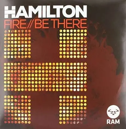 Hamilton - Be There / Fire