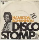 7'' - Hamilton Bohannon - Disco Stomp / Run It On Down Mr. D.J.