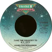 Hamilton Bohannon - Take The Country To N.Y. City