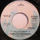 7inch Vinyl Single - Hamilton Bohannon - Feel Like Dancin'
